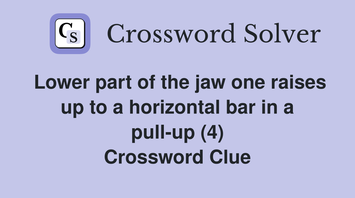 Lower part of the jaw one raises up to a horizontal bar in a pull up (4